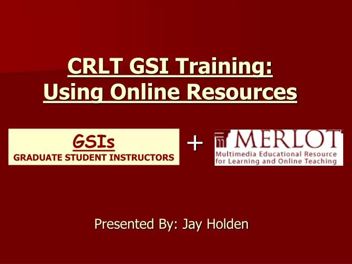 crlt gsi training using online resources