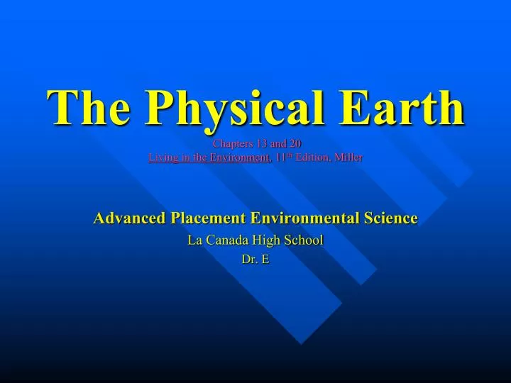 the physical earth chapters 13 and 20 living in the environment 11 th edition miller