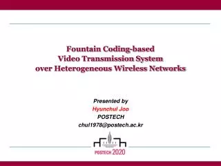 Fountain Coding-based Video Transmission System over Heterogeneous Wireless Networks