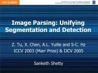 Image Parsing: Unifying Segmentation and Detection