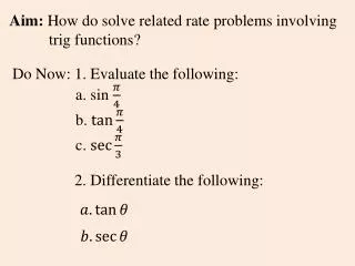Aim: How do solve related rate problems involving trig functions?