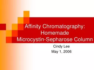 Affinity Chromatography: Homemade Microcystin-Sepharose Column