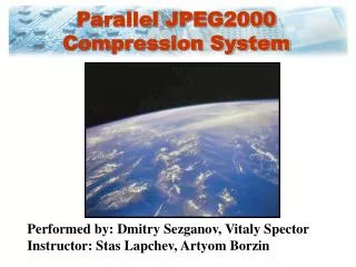Parallel JPEG2000 Compression System