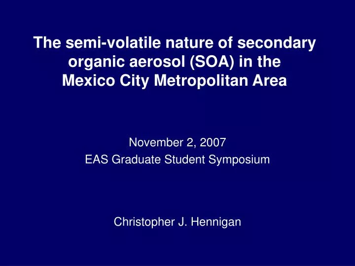 the semi volatile nature of secondary organic aerosol soa in the mexico city metropolitan area