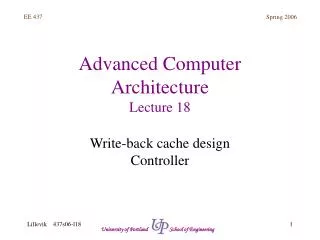 Advanced Computer Architecture Lecture 18