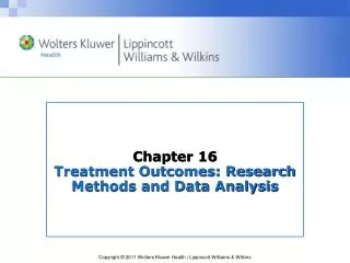 Chapter 16 Treatment Outcomes: Research Methods and Data Analysis