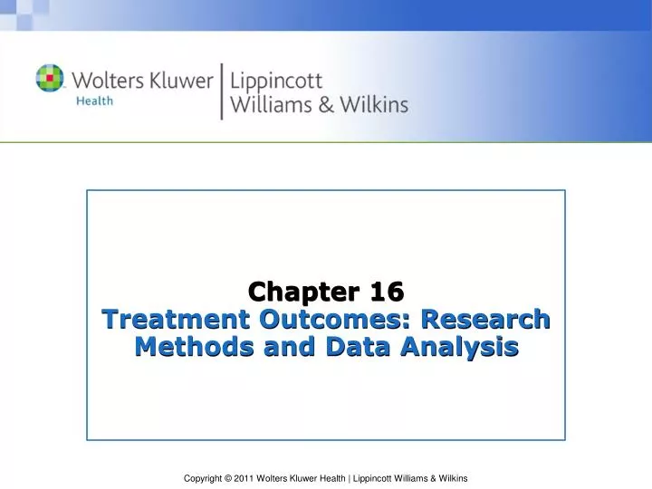 chapter 16 treatment outcomes research methods and data analysis