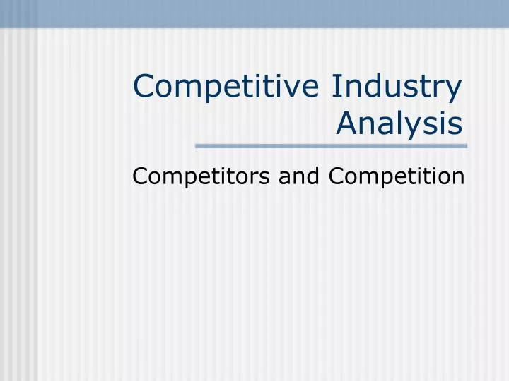 competitive industry analysis