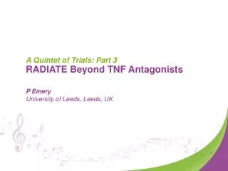 A Quintet of Trials: Part 3 RADIATE Beyond TNF Antagonists