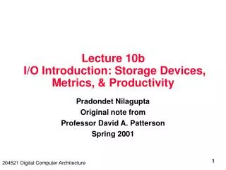 Lecture 10b I/O Introduction: Storage Devices, Metrics, &amp; Productivity