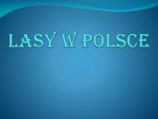 lasy w polsce