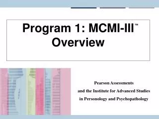 Program 1: MCMI-III Overview