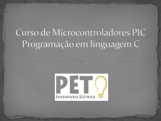 curso de microcontroladores pic programa o em linguagem c