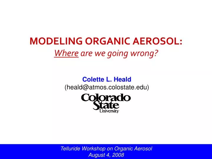 modeling organic aerosol where are we going wrong