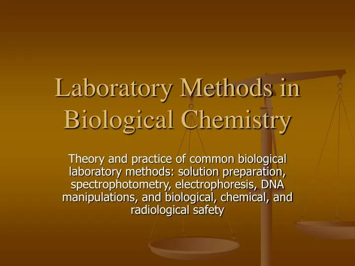 laboratory methods in biological chemistry