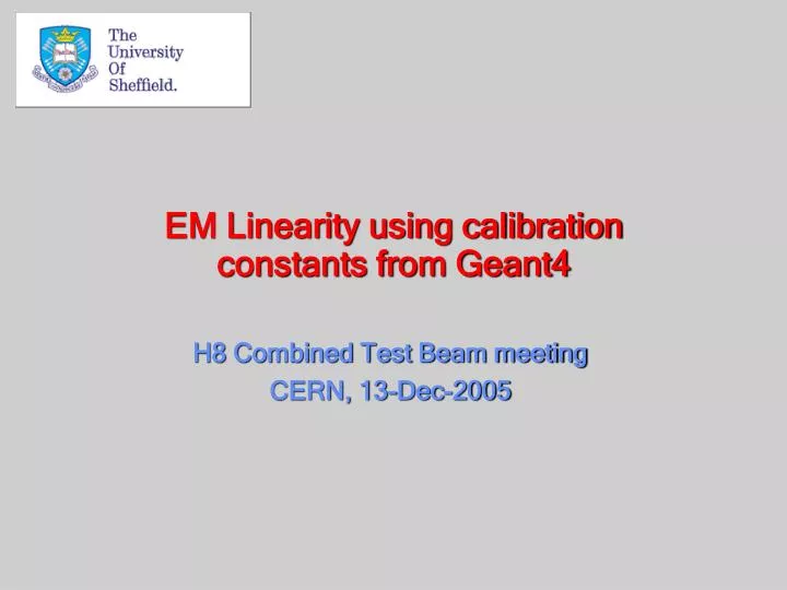 em linearity using calibration constants from geant4
