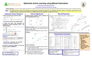 Optimistic Active Learning using Mutual Information Yuhong Guo and Russell Greiner