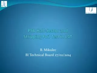 PSB Half-Sector and Stripping Foil Test in L4T
