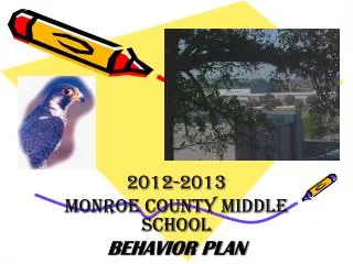 2012-2013 MONROE COUNTY MIDDLE SCHOOL BEHAVIOR PLAN