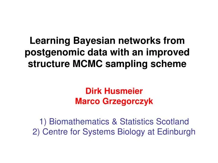 learning bayesian networks from postgenomic data with an improved structure mcmc sampling scheme