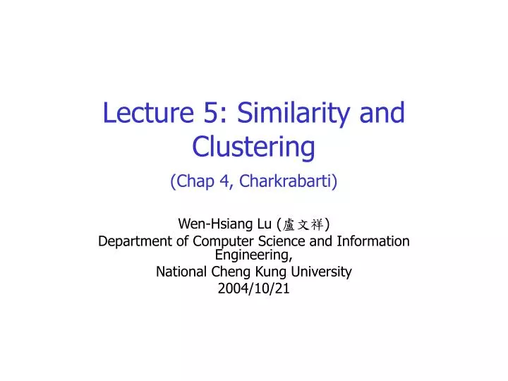 lecture 5 similarity and clustering chap 4 charkrabarti