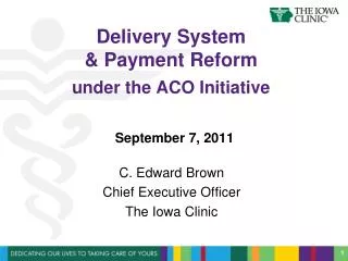 Delivery System &amp; Payment Reform under the ACO Initiative