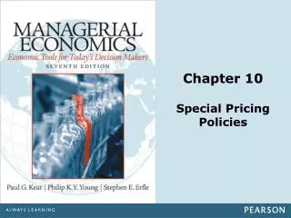 Chapter 10 Special Pricing Policies