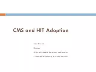 CMS and HIT Adoption