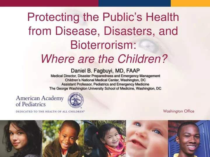 protecting the public s health from disease disasters and bioterrorism where are the children