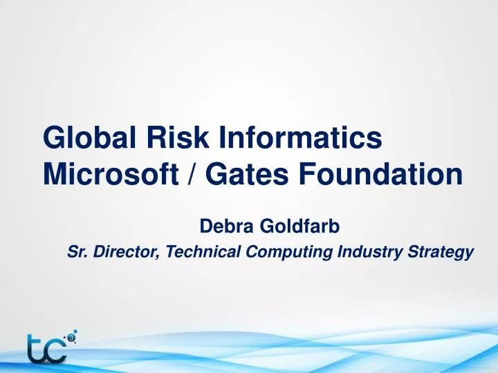 global risk informatics microsoft gates foundation