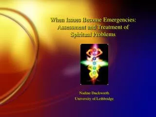 When Issues Become Emergencies: Assessment and Treatment of Spiritual Problems