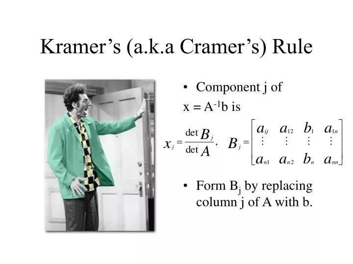 kramer s a k a cramer s rule