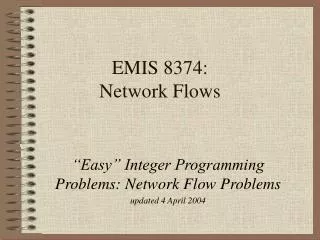 EMIS 8374: Network Flows