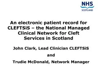 John Clark, Lead Clinician CLEFTSiS and Trudie McDonald, Network Manager