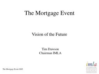 The Mortgage Event