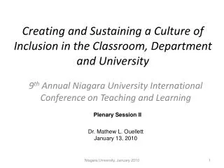 Creating and Sustaining a Culture of Inclusion in the Classroom, Department and University