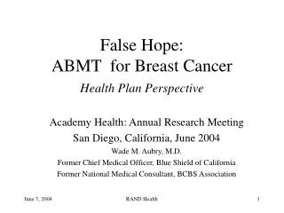 False Hope: ABMT for Breast Cancer Health Plan Perspective