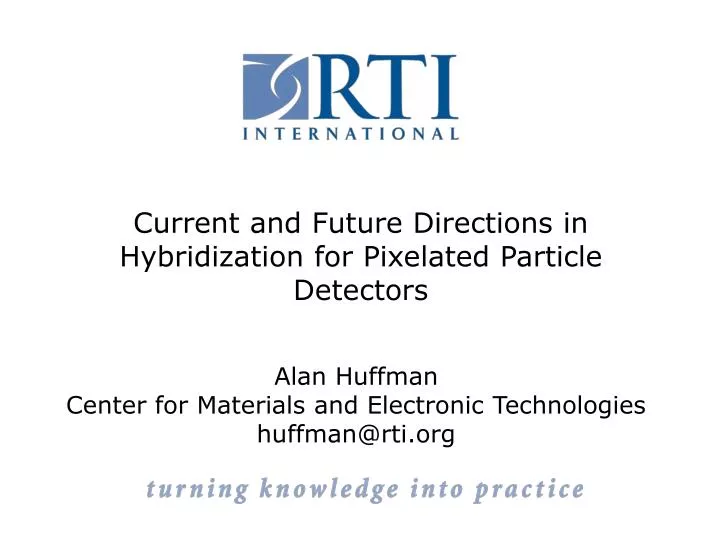 current and future directions in hybridization for pixelated particle detectors