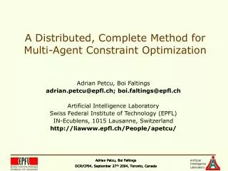 A Distributed, Complete Method for Multi-Agent Constraint Optimization