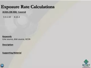 ACADs (08-006) Covered Keywords Line source, disk source, 6CEN Description Supporting Material