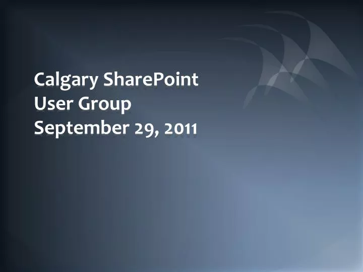 calgary sharepoint user group september 29 2011
