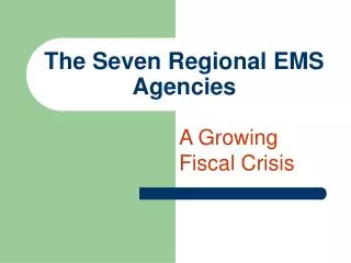 The Seven Regional EMS Agencies