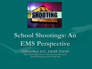 School Shootings: An EMS Perspective