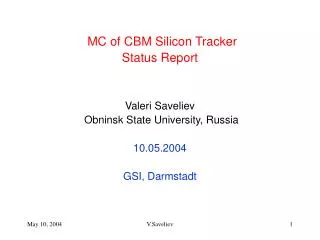 MC of CBM Silicon Tracker Status Report
