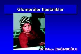 glomer ler hastal klar