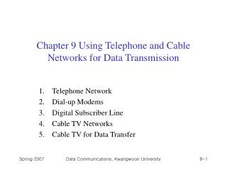 Chapter 9 Using Telephone and Cable Networks for Data Transmission