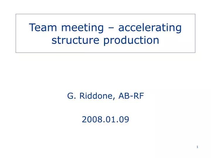 team meeting accelerating structure production