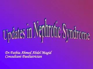 Updates in Nephrotic Syndrome
