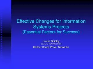 Effective Changes for Information Systems Projects (Essential Factors for Success)
