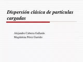 dispersi n cl sica de part culas cargadas